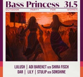 כרטיסים Bass Princess 31/5 - Silo | GO-OUT