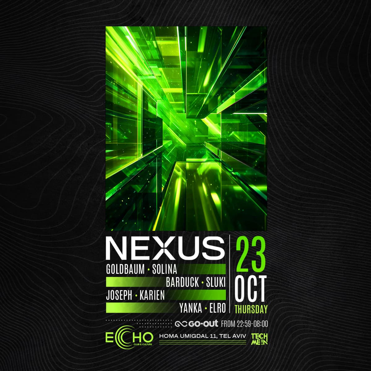 כרטיסים Thursday 23.10 ECHO // NEXUS UNITY | GO-OUT