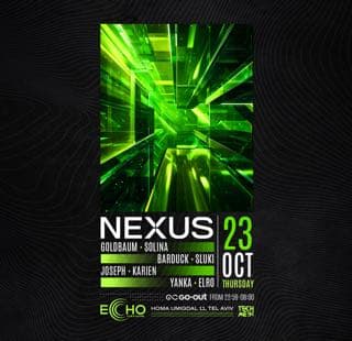 כרטיסים Thursday 23.10 ECHO // NEXUS UNITY | GO-OUT