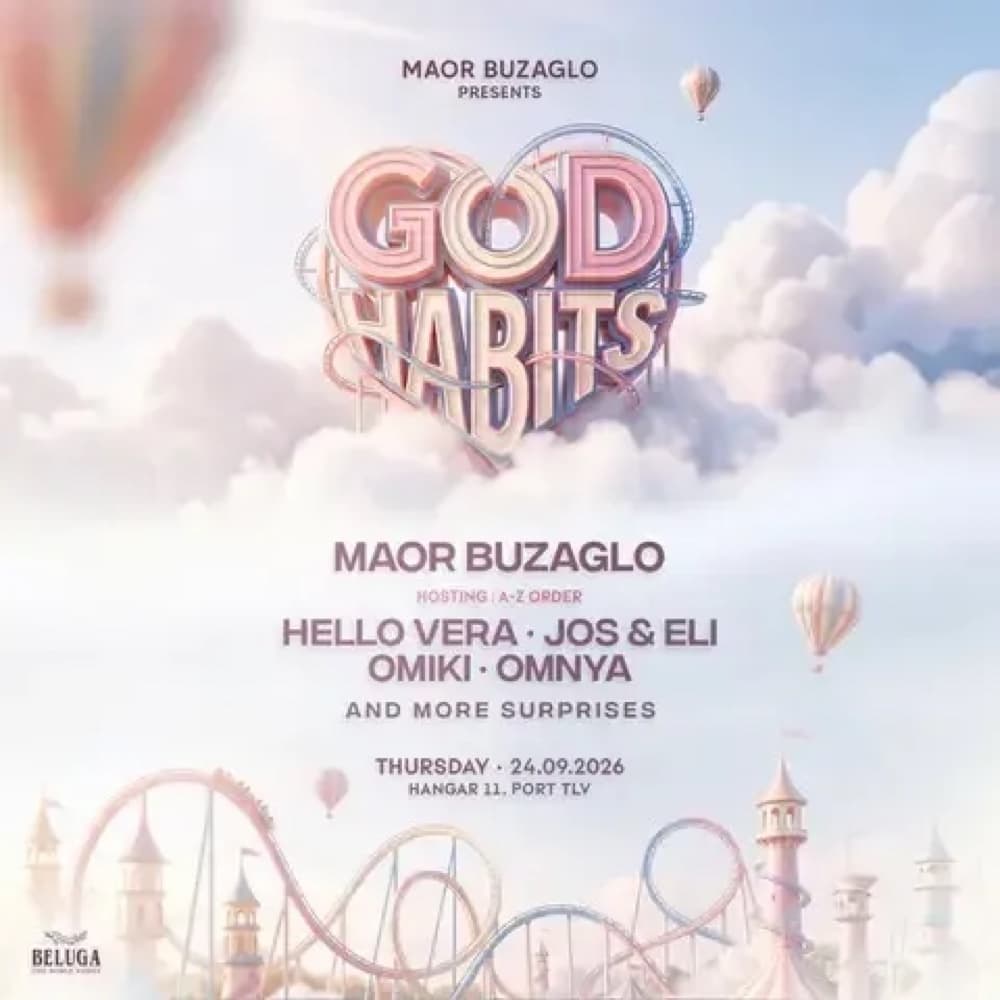 God Habits - Hangar 11 TEL AVIV